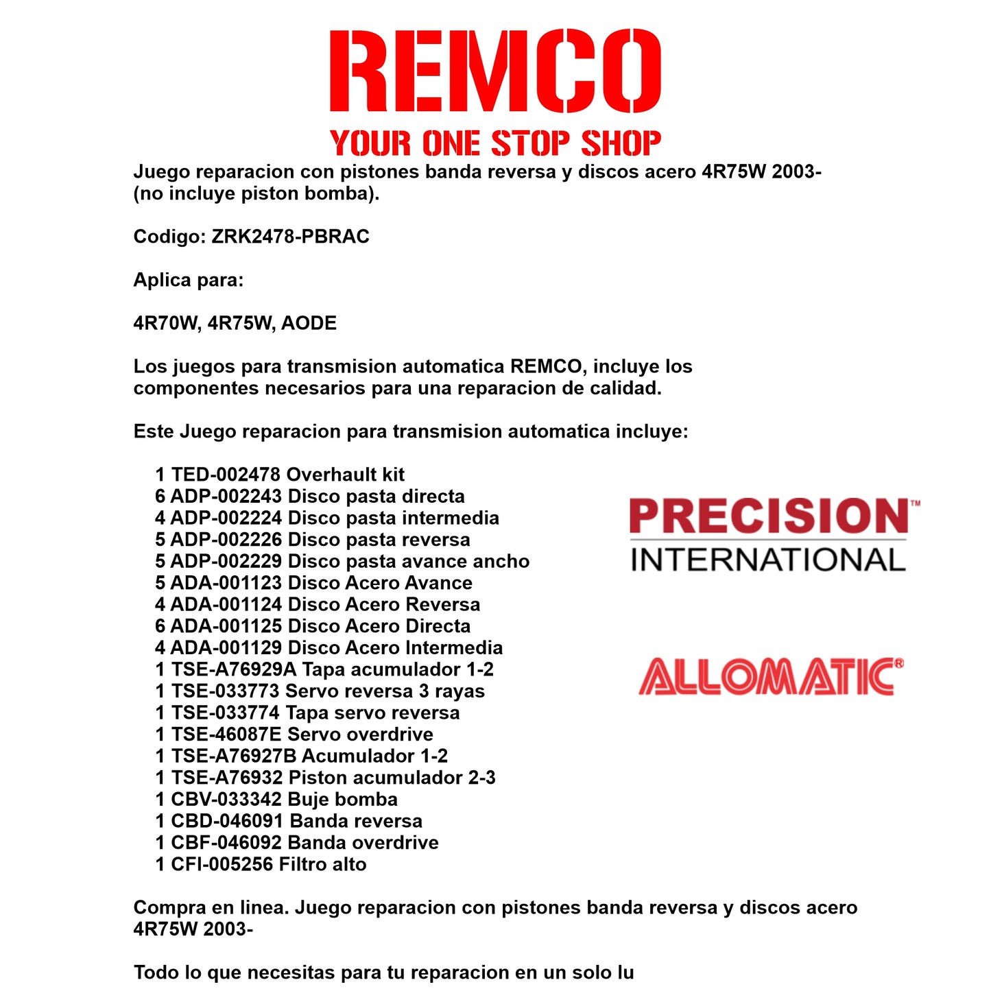 Juego reparacion con pistones banda reversa y discos acero 4R75W 2003-
